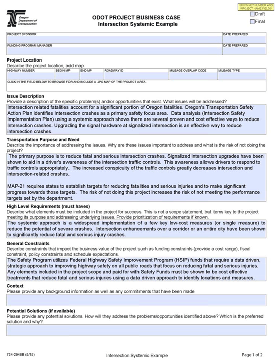 Image. ODOT project business case – intersection systemic example. Image showing a partially filled out form for ODOT project business case. The purpose of the form is to describe safety problems that exist at an intersection, the importance of addressing these problems, what is required to address the problems, and the benefits that will come about as a result.