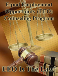 Equal Employment Opportunity (EEO) Counseling Program - EEO Is The Law!