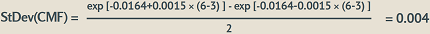 "standard deviation of the CMF equals e to the power [negative 0.0164 plus 0.0015 times (6 minus 3)] minus e to the power [negative 0.0164 minus 0.0015 times (6 minus 3)] divided by 2 equals 0.004."