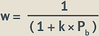 "w equals 1 divided by (1 plus k times Pb)."