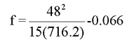 Equation. f equals 48 squared over 15 times 716.2 minus 0.066.