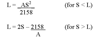 Top Equation. L equals AS squared over 2158, for S is less than L. Bottom Equation. L equals 2 S minus 2158 over A, for S is greater than L.