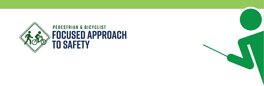 Pedestrian and Bicyclist Focused Approach to Safety
